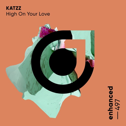 KATZZ - High On Your Love [ENHANCED497E]